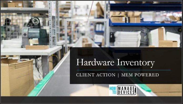 Hardware Inventory Hardware Inventory