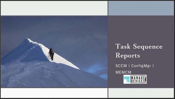 SCCM Task Sequence Reports SCCM Task Sequence Reports