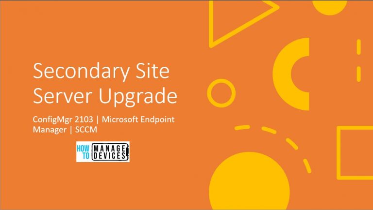ConfigMgr 2103 Secondary Server Upgrade