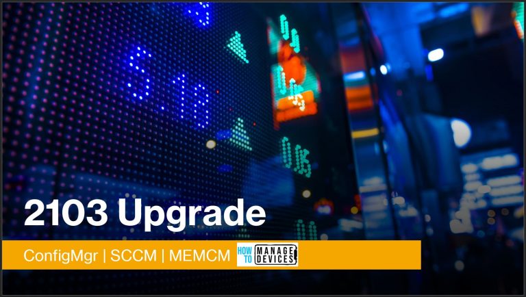 ConfigMgr 2103 Upgrade
