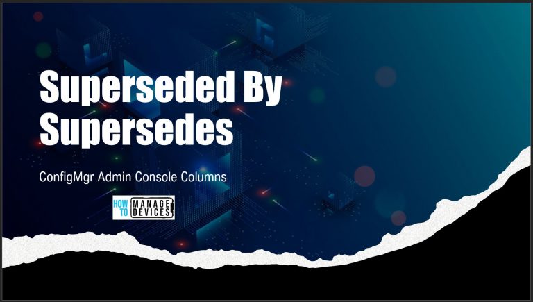 ConfigMgr Superseded By Supersedes