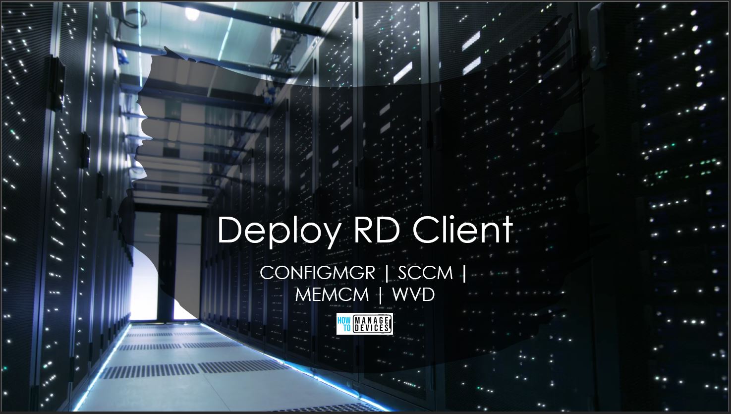 Deploy RD Client using SCCM