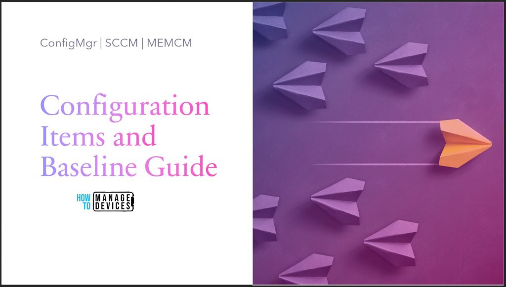 How To Create SCCM Configuration Items Configuration Baselines HTMD Blog