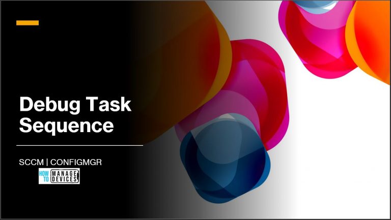 Debug SCCM Task Sequence