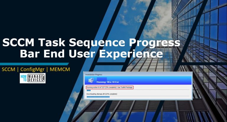 How to Improve SCCM Task Sequence Progress Bar End User Experience