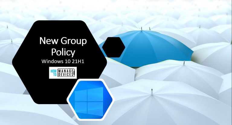 What’s New Group Policy Settings in Windows 10 21H1