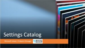 Create Policy Using Intune Settings Catalog