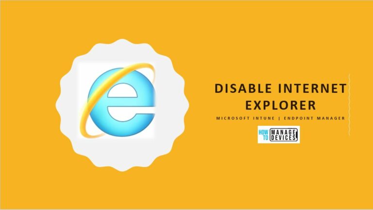 Disable Internet Explorer Using Intune