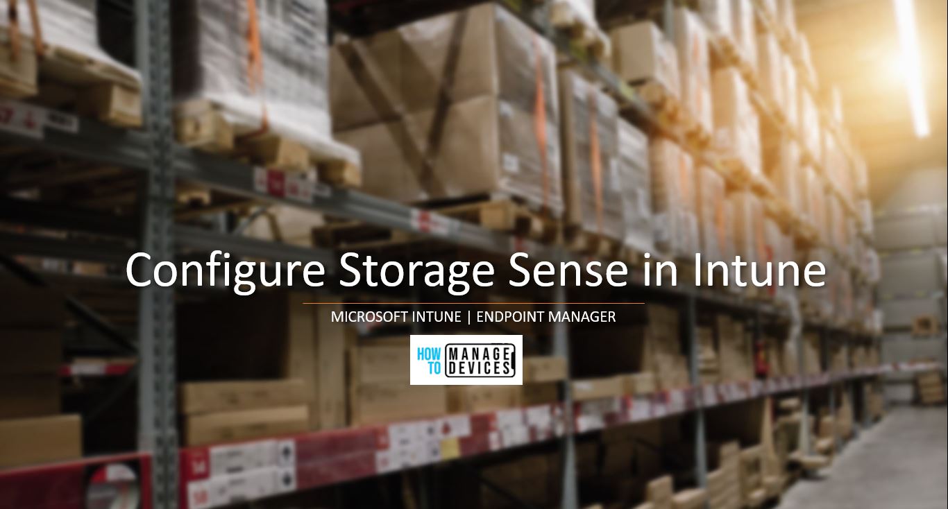 How to Configure Storage Sense in Intune