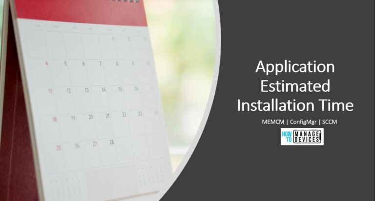 SCCM Application Estimated Installation Time