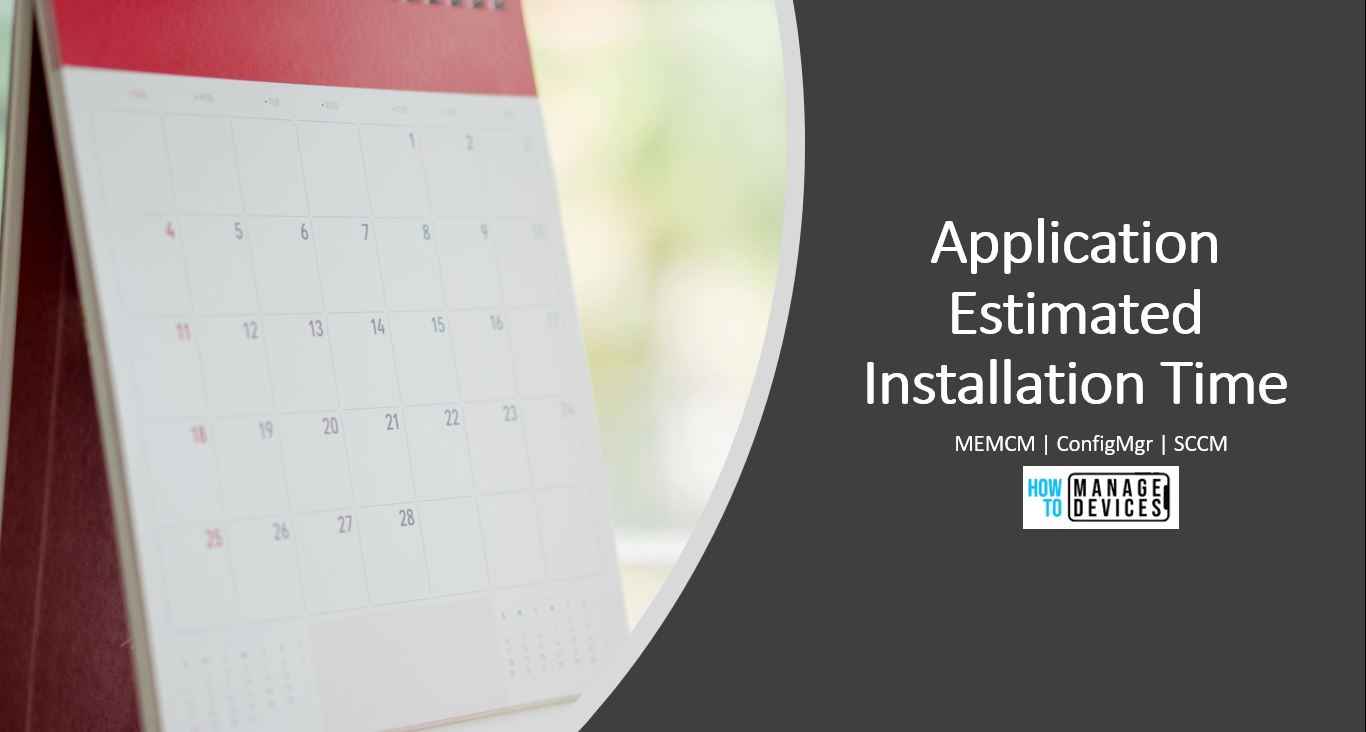 SCCM Application Estimated Installation Time