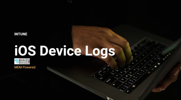 Collect Intune Logs from iOS Device
