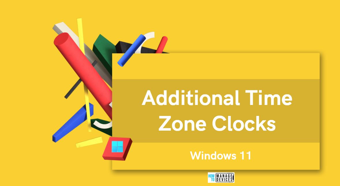 Windows 11 Add Additional Clocks Time Zone Easiest Option HTMD Blog