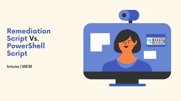 Intune Proactive Remediation Scripts Vs PowerShell Scripts