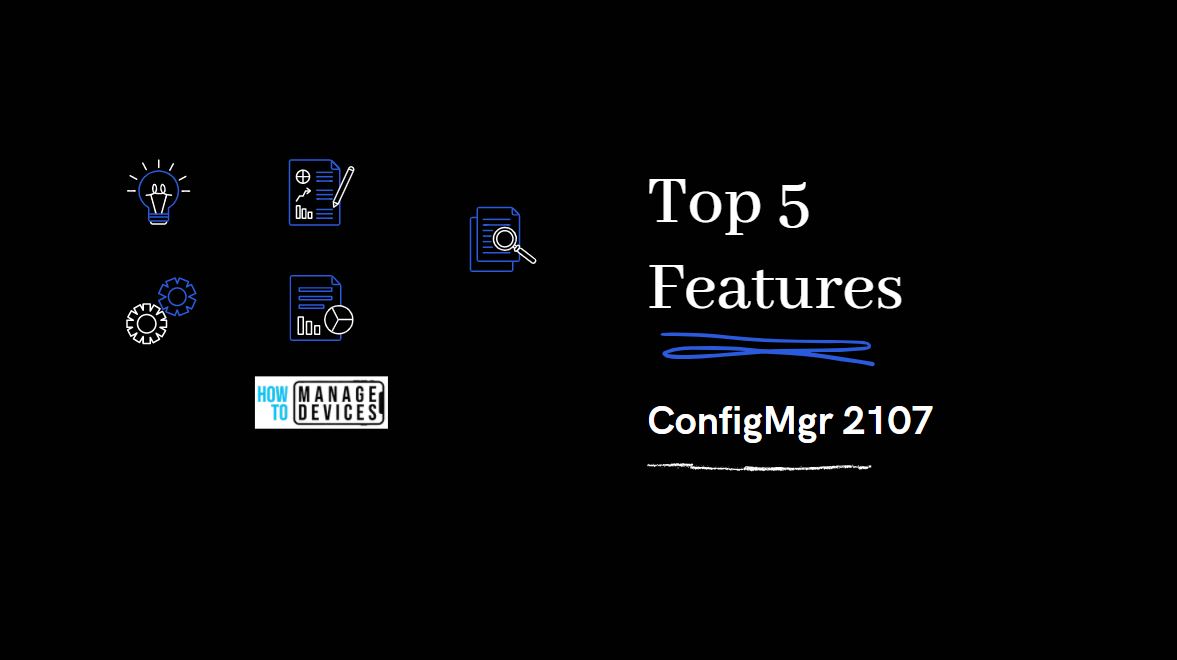 Top 5 Features of SCCM 2107