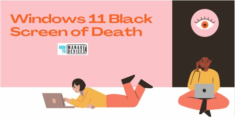 Windows 11 New Black Screen of Death BSOD