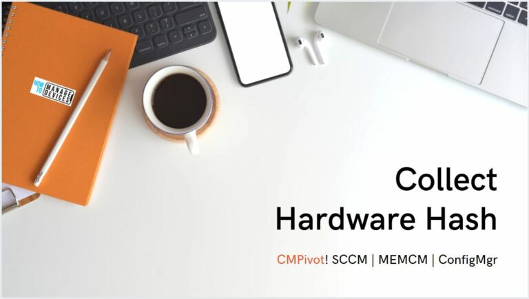 Collect Hardware Hash from SCCM