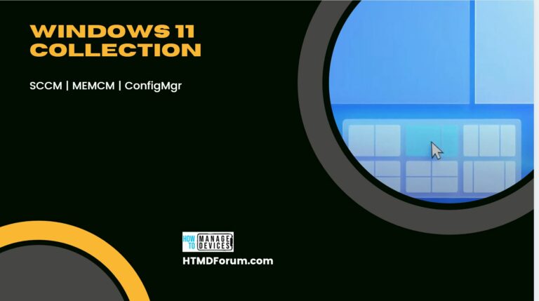 Create Windows 11 SCCM Device Collection