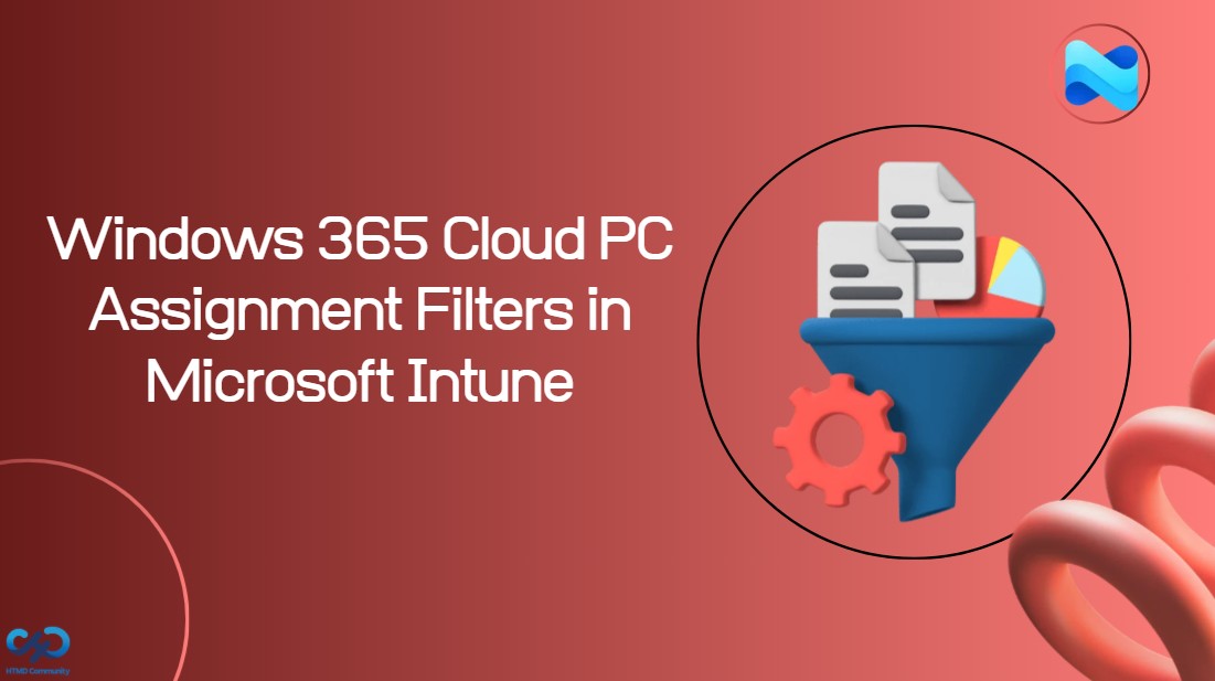 Create Windows 365 Cloud PC Assignment Filters in Microsoft Intune 1 Create Windows 365 Cloud PC Assignment Filters in Microsoft Intune 1