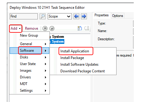 Task Sequence : Add > Software > Install Application