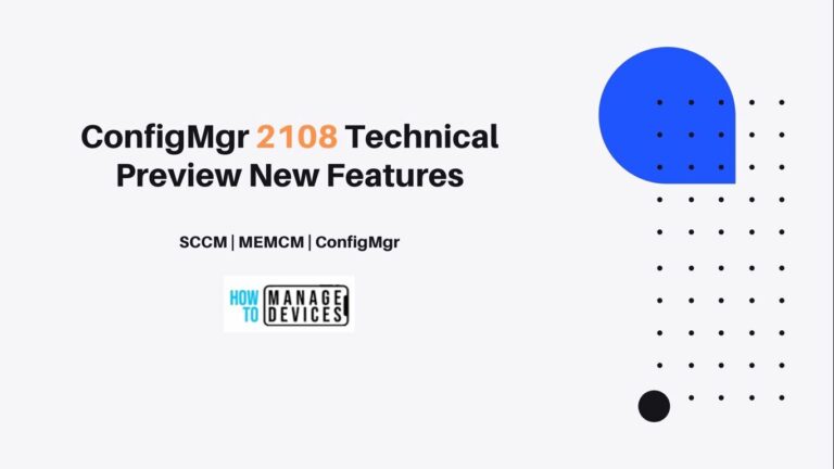 ConfigMgr 2108 Technical Preview New Features