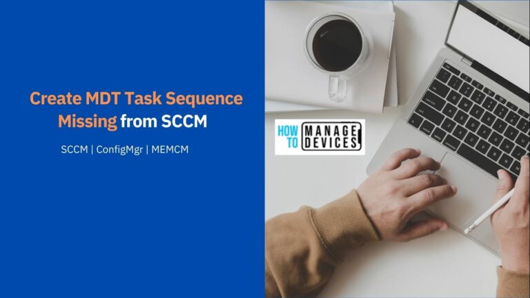 Create MDT Task Sequence Missing from SCCM Console