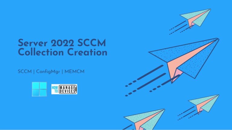 Create SCCM Device Collection for Windows Server 2022
