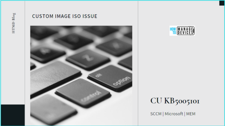 Custom ISO Image Issue with KB5005101 SCCM