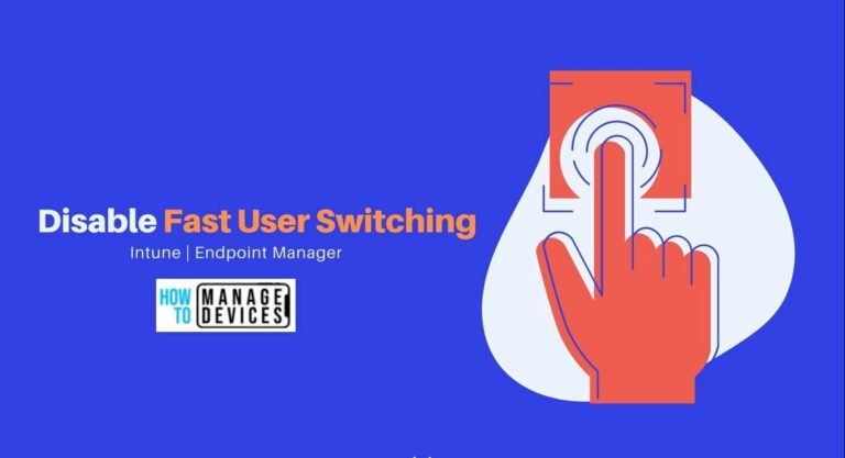 Disable Fast User Switching using Intune