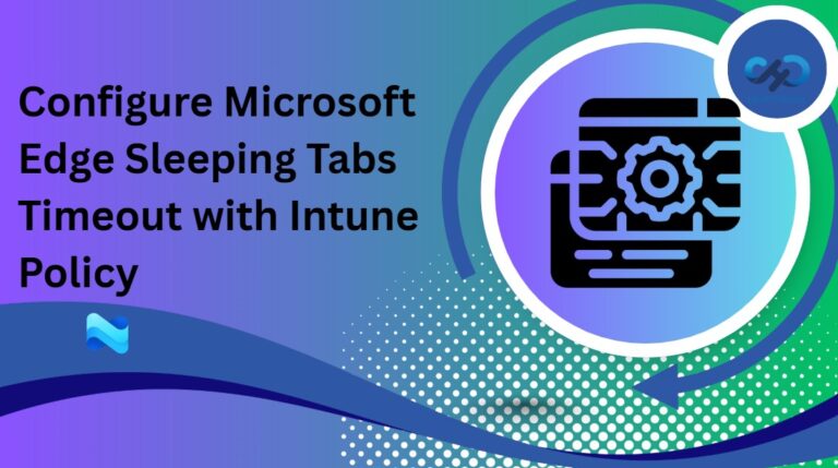 How to Set Microsoft Edge Background Tab Inactivity Timeout for Sleeping Tabs using Intune Policy 3