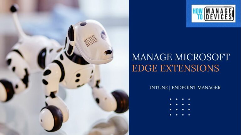 Manage Microsoft Edge Extensions using Intune