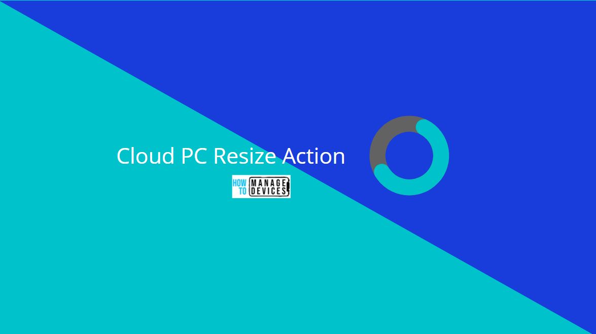 Learn How to Resize Cloud PC Windows 365 1 Resize Cloud PC Windows 365