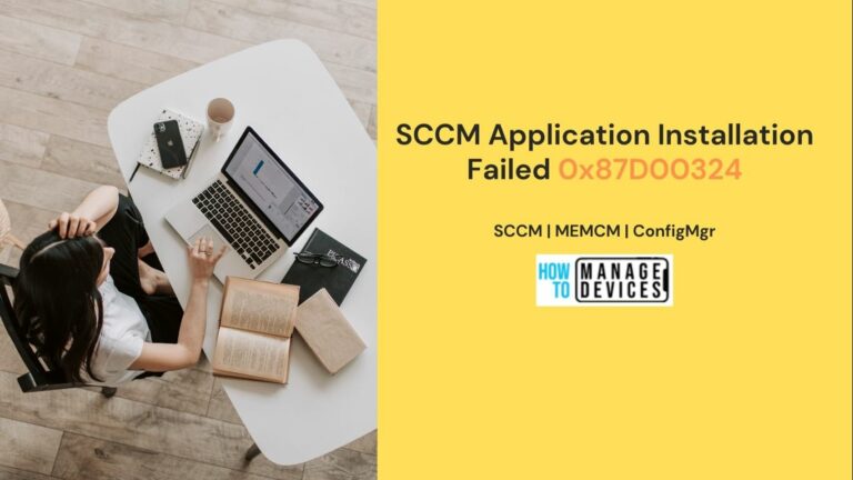 SCCM Application Installation Failed 0x87D00324