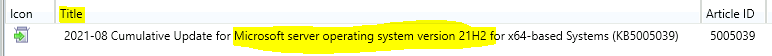 Enable Patching for Server 2022 using SCCM 1 Microsoft Server 21H2 = Windows server 2022?