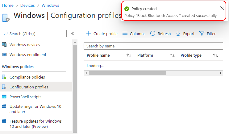 Policy “Block Bluetooth Access” created successfully