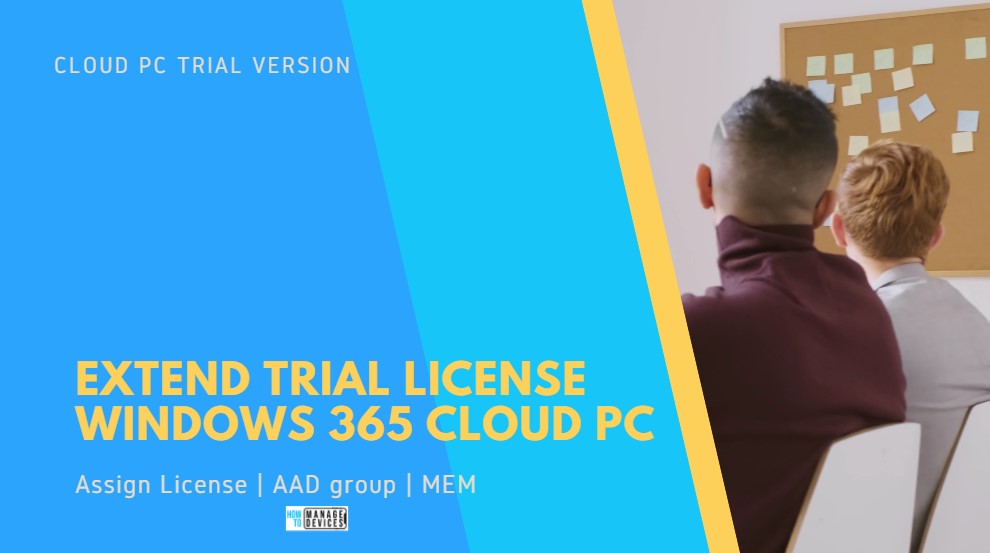 Extend Trial License of Windows 365 Cloud PC
