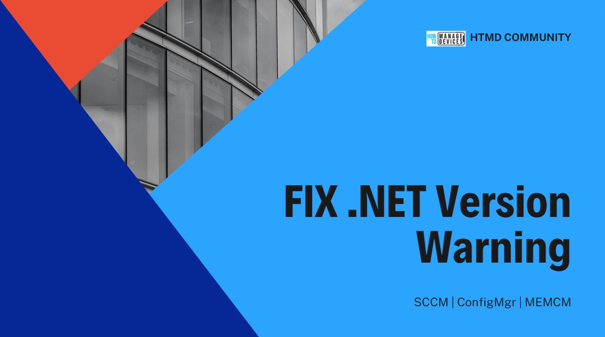 Fix SCCM Dot NET Version Warning