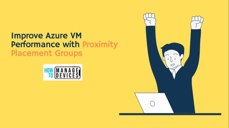 Improve VM Network Performance Using Azure Proximity Placement Groups