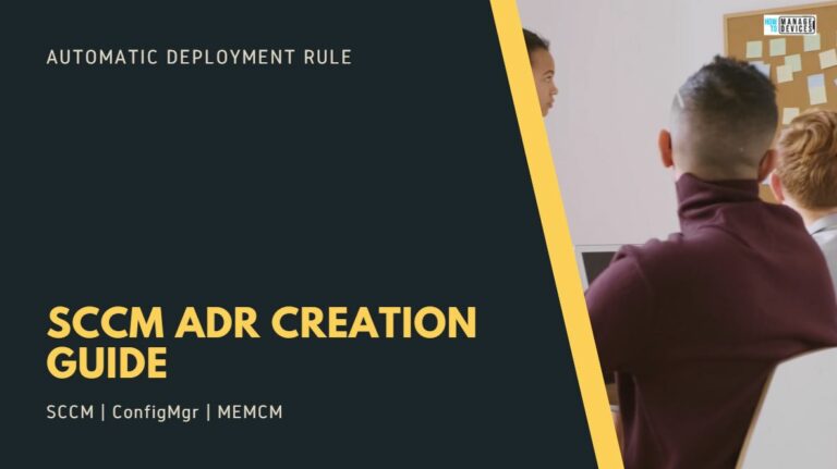 SCCM ADR Automatic Deployment Rule Creation Process