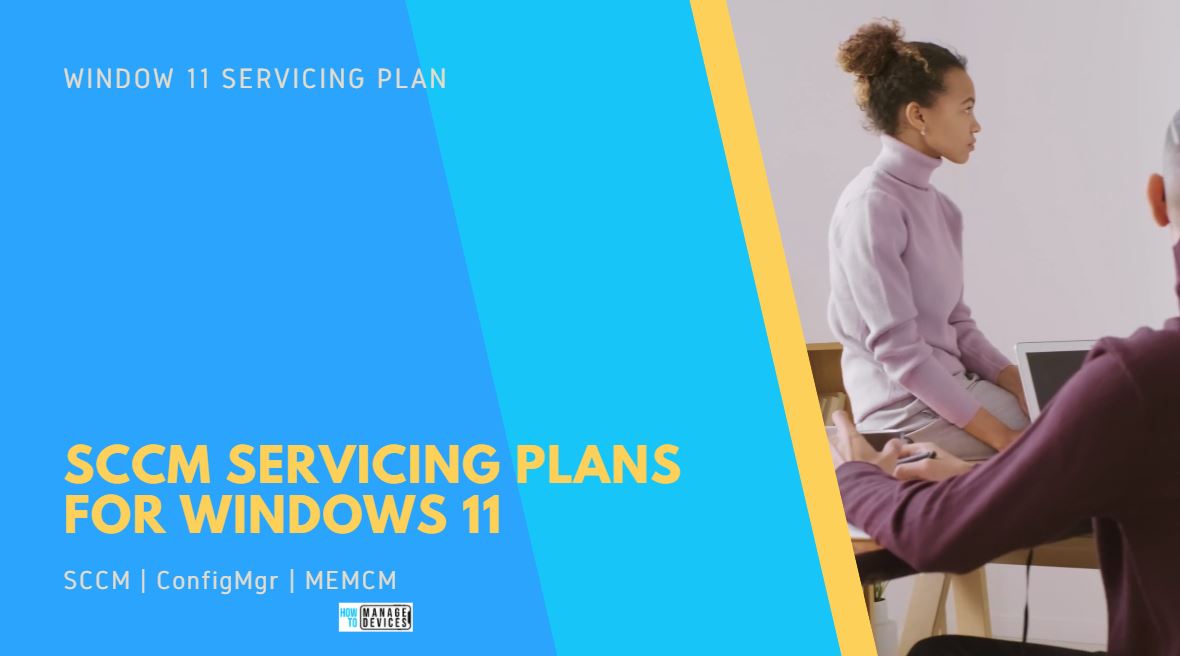 SCCM Servicing Plans for Windows 11 in-place Upgrade
