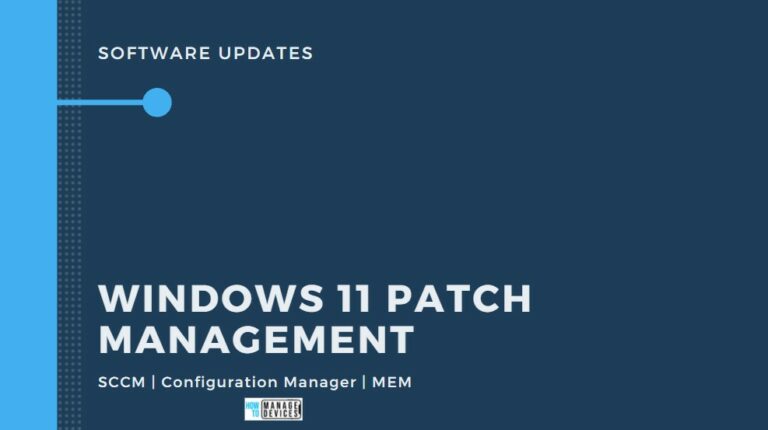 Windows 11 Patch Deployment using SCCM