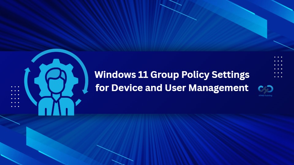 Complete List of Windows 11 Group Policy Settings for Device and User Management 1