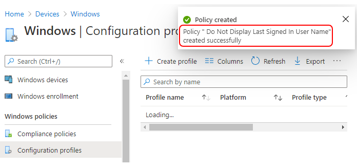 Policy " Do Not Display Last Signed In User Name" created successfully
