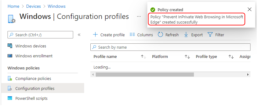 Policy "Prevent InPrivate Web Browsing in Microsoft Edge" created successfully
