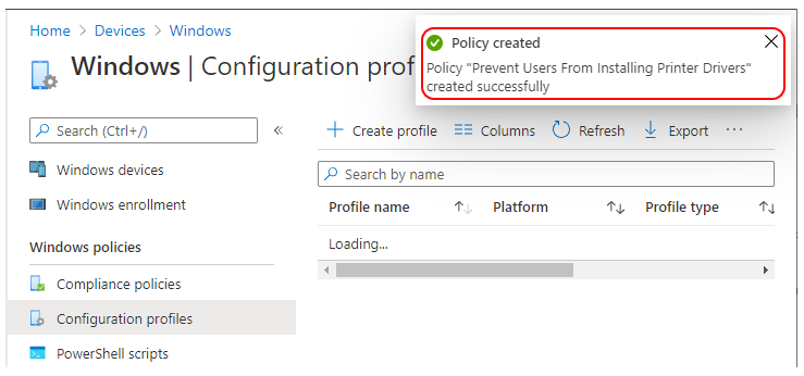Policy "Prevent Users From Installing Printer Drivers" created successfully
