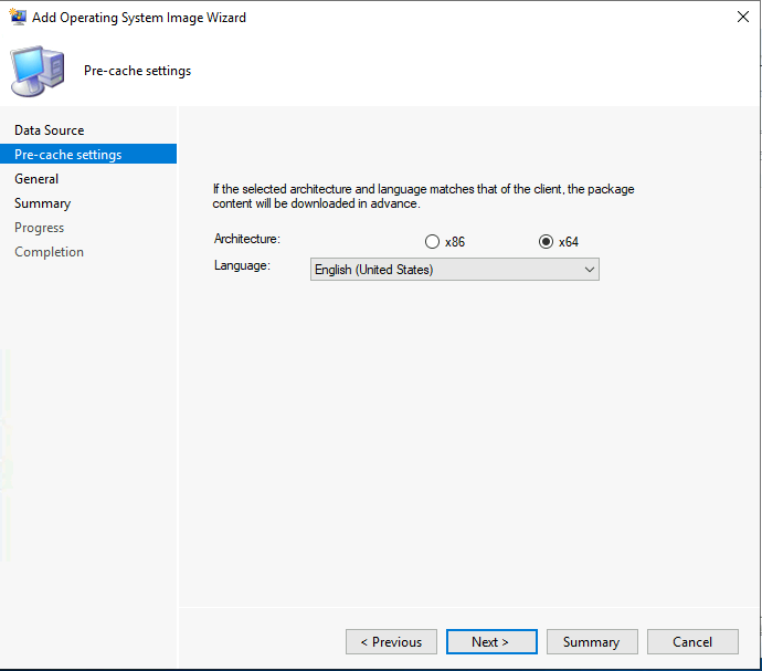 Pre-cache settings Select Architecture, Language – Deploy Windows 10 21H2 Using SCCM