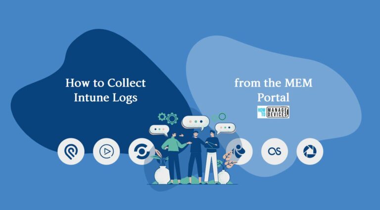 Collect Intune Logs from MEM Portal