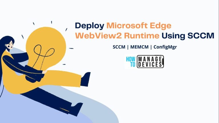 Deploy Microsoft Edge WebView2 Using SCCM