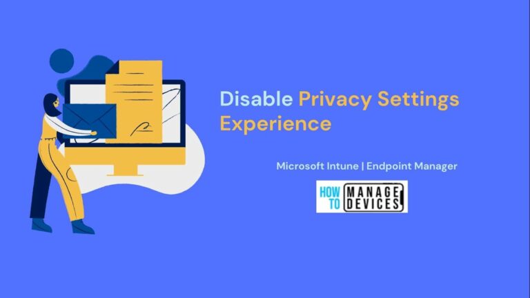 Disable Privacy Settings Experience at First Sign-in Using Intune