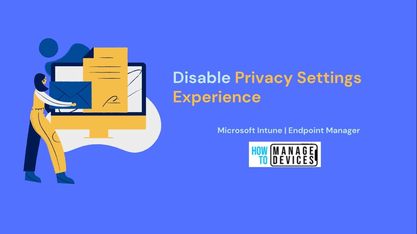Disable Privacy Settings Experience at First Sign-in Using Intune